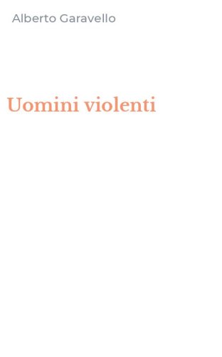 Uomini violenti