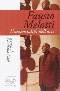 austo Melotti. L'immortalit&agrave; dell'anima