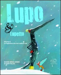 La fogliolina che non cadeva mai. Lupo & Lupetto
