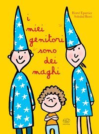 I miei genitori sono dei maghi