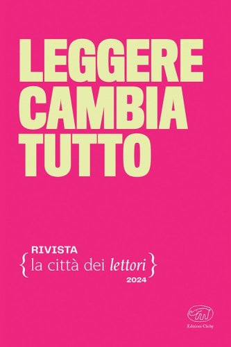 Leggere cambia tutto. La citt&agrave; dei lettori