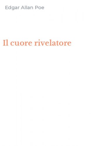 Il cuore rivelatore