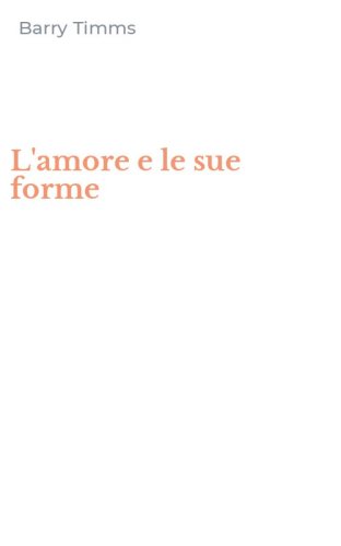 L'amore e le sue forme