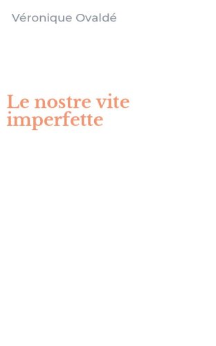 Le nostre vite imperfette