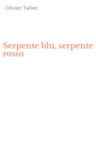 Serpente blu, serpente rosso