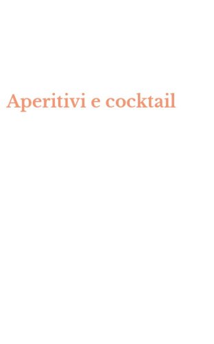 Aperitivi e cocktail