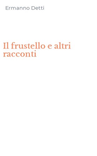 Il frustello e altri racconti