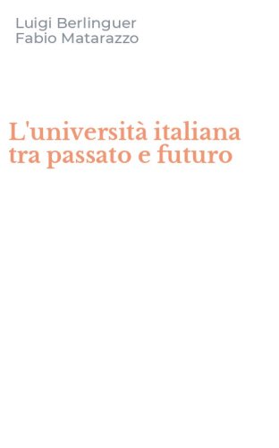 L'universit&agrave; italiana tra passato e futuro
