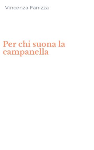 Per chi suona la campanella
