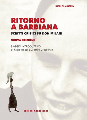 Ritorno a Barbiana. Scritti critici su don Milani