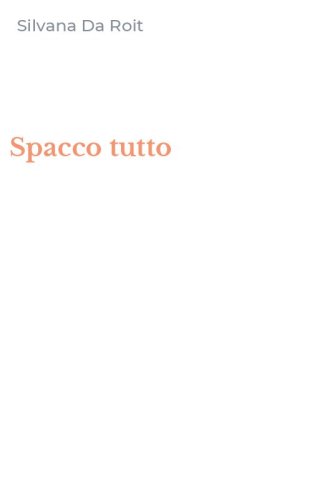 Spacco tutto