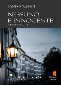 Nessuno &egrave; innocente. Nemmeno tu