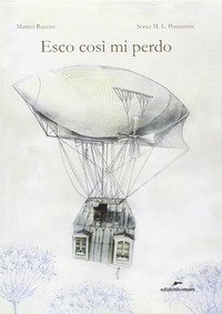 Esco cos&igrave; mi perdo