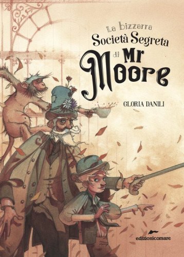 La bizzarra societ&agrave; segreta di Mr Moore