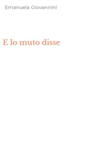 E lo muto disse