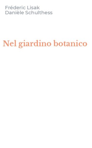 Nel giardino botanico
