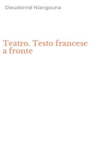 Teatro. Testo francese a fronte