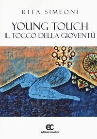Young touch. Il tocco della giovent&ugrave;