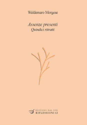Assenze presenti. Quindici ritratti