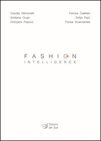 Fashion intelligence. Ediz. italiana