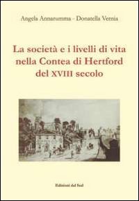 La societ&agrave; e i livelli di vita nella contea di Hertford del XVIII secolo