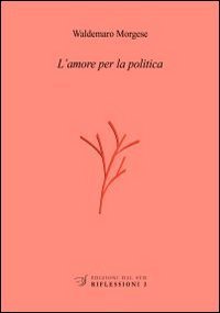 L'amore per la politica