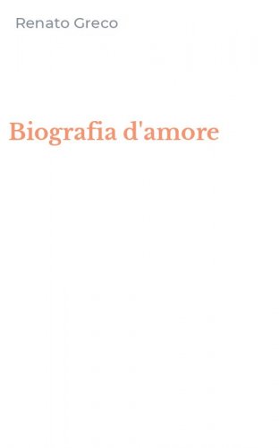 Biografia d'amore