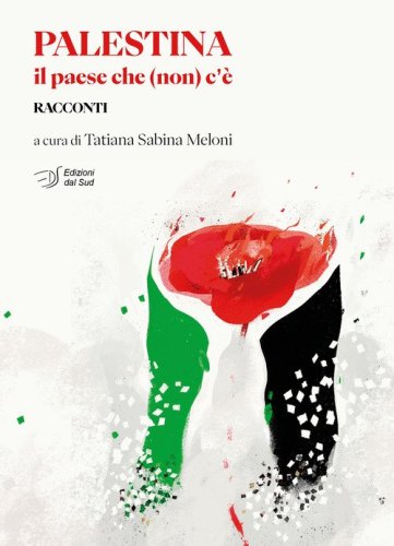 Palestina. Il paese che non c'&egrave;