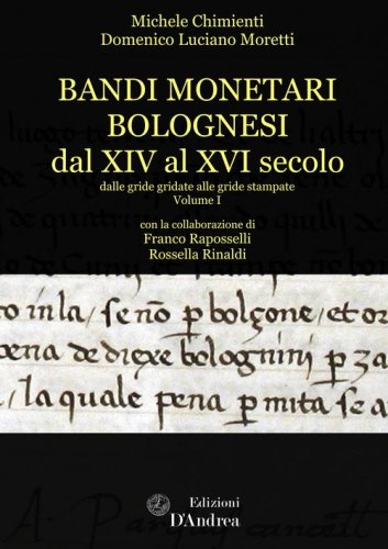 Bandi monetari bolognesi dal XIV al XVI secolo. Dalle gride gridate alle gride stampate