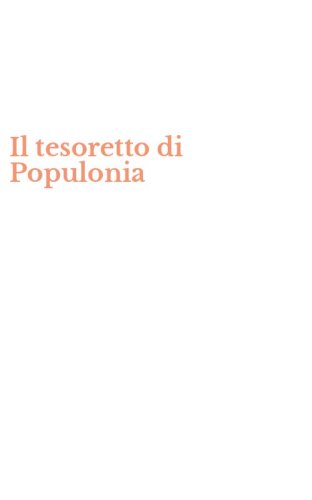 Il tesoretto di Populonia