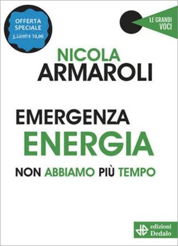 Emergenza energia. Non abbiamo pi&ugrave; tempo
