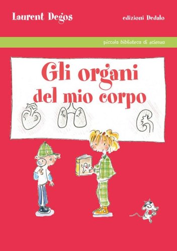 Gli organi del mio corpo