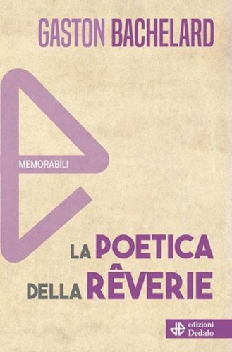 La poetica della r&ecirc;verie