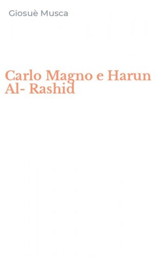 Carlo Magno e Harun Al-Rashid