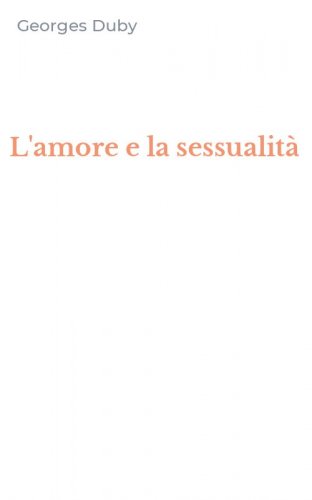 L'amore e la sessualit&agrave;
