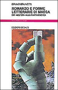 Romanzo e forme letterarie di massa. Dai &laquo;misteri&raquo; alla fantascienza