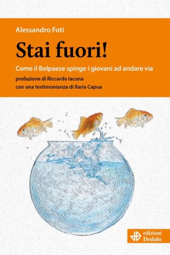 Stai fuori! Come il Belpaese spinge i giovani ad andare via