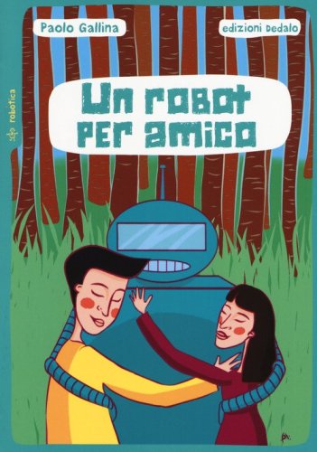 Un robot per amico
