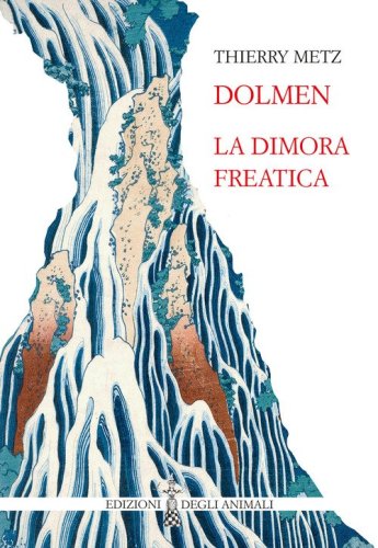 Dolmen. La dimora freatica