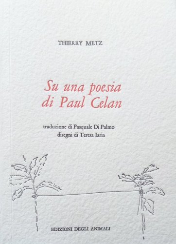 Su una Poesia di Paul Celan-Sur un Po&egrave;me de Paul Celan