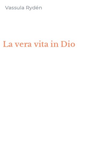 La vera vita in Dio