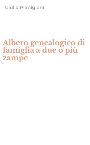Albero genealogico di famiglia a due o più zampe