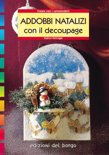 Addobbi natalizi con il d&eacute;coupage