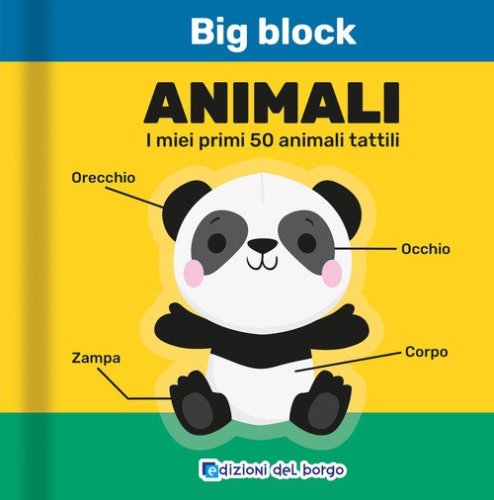 Animali. I miei primi 50 animali tattili. Big block