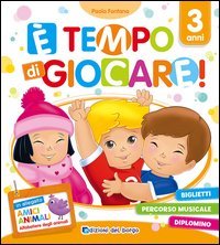 &Egrave; tempo di giocare! 3 anni