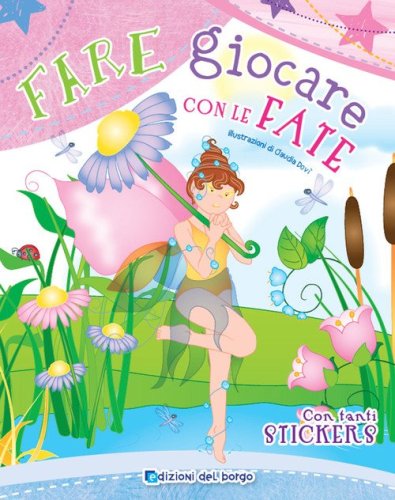 Fare giocare con la fate. Con adesivi