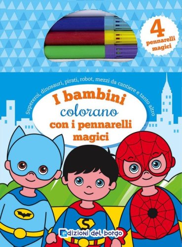 I bambini colorano con i pennarelli magici