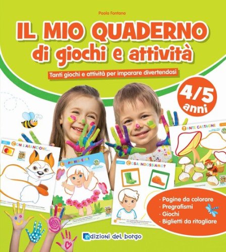Il mio quaderno di giochi e attivit&agrave; 4/5 anni