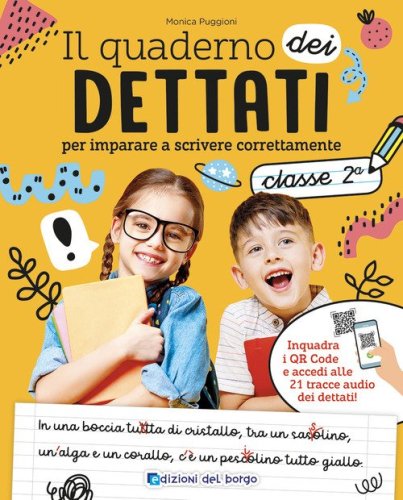 Il quaderno del dettato. Da 7-8 anni. Per la 2&ordf; classe elementare
