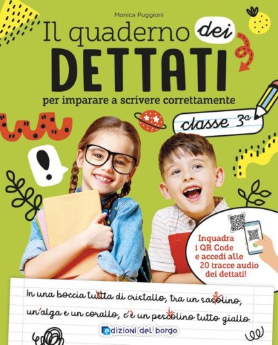 Il quaderno del dettato. Da 8-9 anni. Per la 3&ordf; classe elementare
